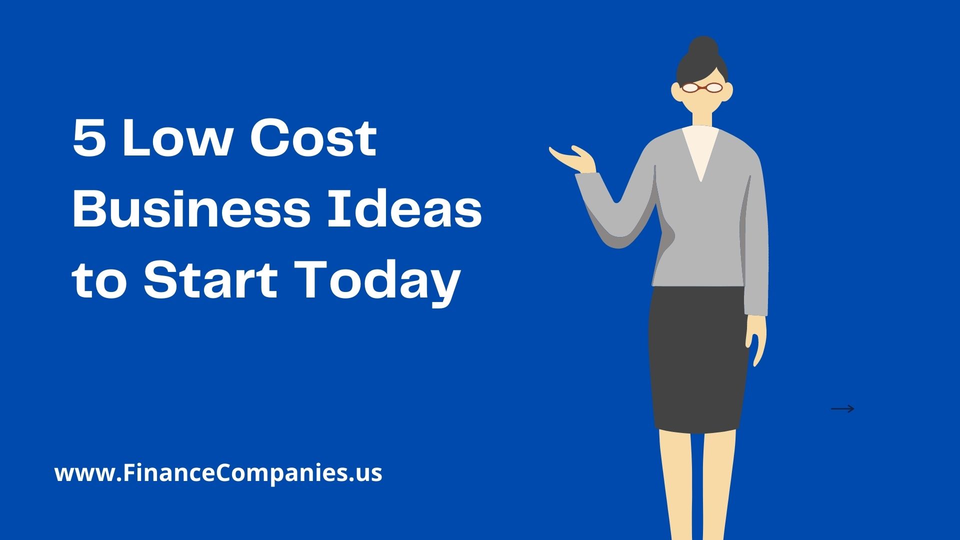 5 Low Cost Business Ideas to Start Today – Make my Deal